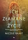 Ich złamane życie