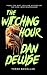 The Witching Hour: A Collec...