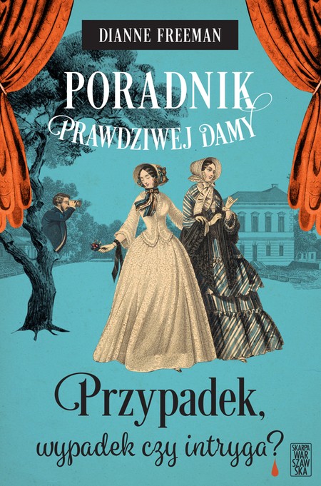 Poradnik prawdziwej damy. Przypadek, wypadek czy intryga? (Hrabina Harleigh i tajemnice, #3)