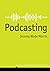 Podcasting