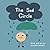 The Sad Circle