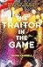 The Traitor in the Game (A game of Life or Death #2)