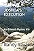 JOSHUA'S EXECUTION: Ace Edwards Mystery #10