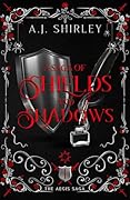 A Saga of Shields and Shadows