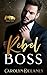 Rebel Boss (Denver Billionaires, #2)