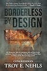 Borderless by Design: The Democrats’ Plan for One-Party Rule, and How It Aids and Abets America’s Enemies, from Soros and Davos Man to China and the Mexican Drug Cartels