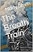 The Breath Train