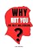 WHY YOU ARE NOT THE NEXT MI...