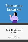 The Persuasion Eq...