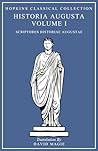 Historia Augusta Volume I: Latin and English Parallel Translation (Hopkins Classical Collection)