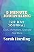 5 Minute Journaling: 120 Pa...