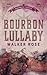 Bourbon Lullaby (Bourbon Canyon)