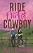 Ride Dirty, Cowboy (Dirty Cowboy #2)