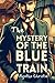 The Mystery of the Blue Train