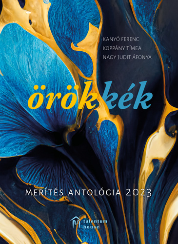 Örökkék: Merítés antológia 2023 (Paperback)