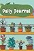Daily Journal For Kids: 100...