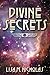 Divine Secrets by Lisa M. Nicholas Divine Secrets by Lisa M. Nicholas