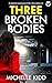 Three Broken Bodies (DI Jac...