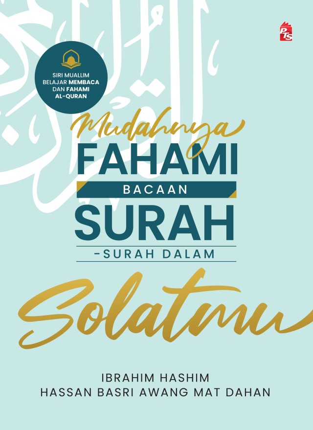 Mudahnya Fahami Bacaan Surah-Surah dalam Solatmu