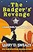 The Badger's Revenge by Larry D. Sweazy