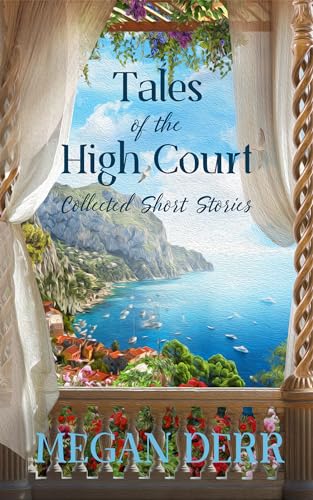 Tales of the High Court: Collected Short Stories (Tales of the High Court, #6)