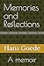 Memories and Reflections: A...