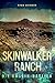 Skinwalker Ranch: Die Basin...