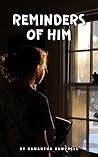 Reminders of Him