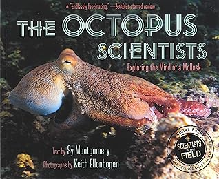 The Octopus Scientists: Exploring the Mind of a Mollusk