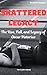SHATTERED LEGACY: The Rise,...
