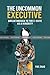 The Uncommon Executive: Breakthrough to the C-suite as a Minority