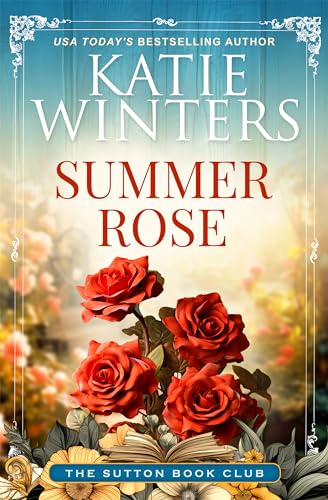 Summer Rose (The Sutton Book Club 1)