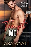 Tempt Me (Kings of Hell's Kitchen, #1)