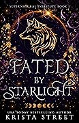 Fated by Starlight (Supernatural Institute, #1)