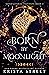 Born By Moonlight (Supernat...