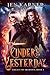 Cinders of Yesterday (Legac...
