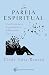 La pareja espiritual: Una guía para experimentar la relación santa (Spanish Edition)