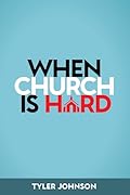 When Church Is Hard 