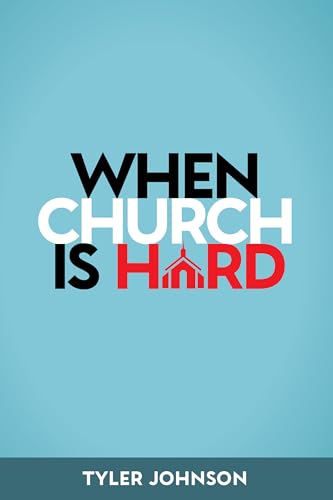 When Church Is Hard (Kindle Edition)