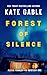 Forest of Silence (Alexis F...