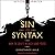 Sin and Syntax: How to Craft Wicked Good Prose Library Edition