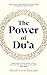 The Power of Du'a: From the...