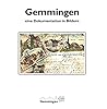Gemmingen: eine Dokumentation in Bildern aus Anlaß des 1250. Jubiläums der ersten urkundlichen Erwähnung des Dorfes Gemmingen
