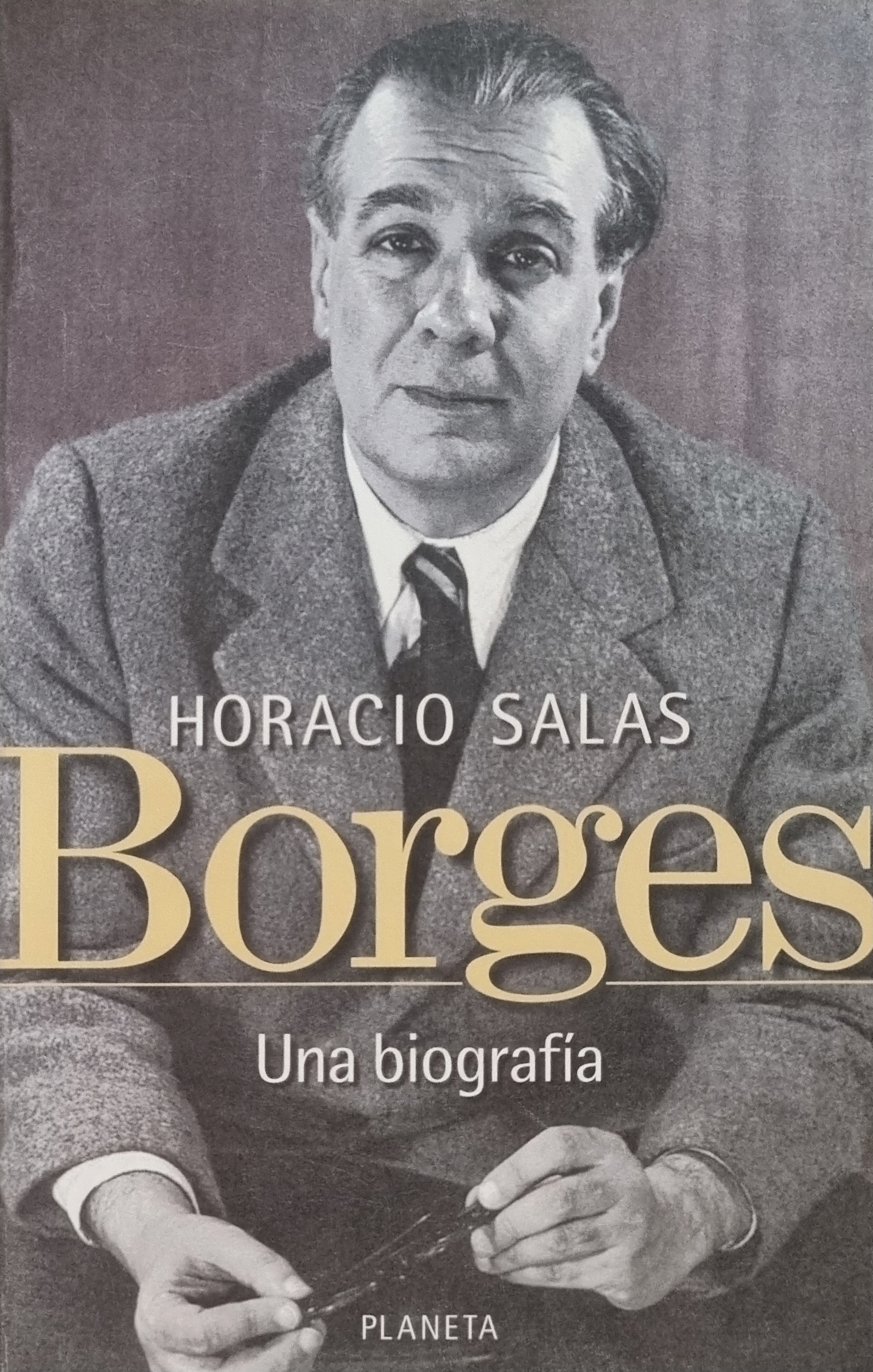 Borges: Una Biografia (Biografias del Sur)