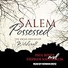 Salem Possessed Lib/E: The Social Origins of Witchcraft Salem Possessed Lib/E: The Social Origins of Witchcraft