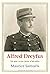 Alfred Dreyfus: The Man at the Center of the Affair (Jewish Lives)