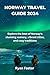 Norway Travel Guide 2024: E...
