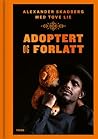 Adoptert og forlatt