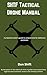 SHTF Tactical Drone Manual:...