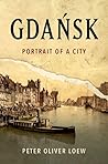 Gdańsk by Peter Oliver Loew